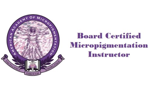 Board Certified MicroPigmentation Instructor